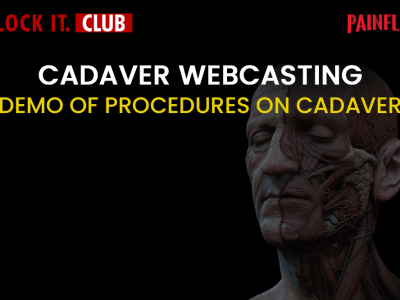 Cadaver Webcasting- Demo of Procedures on Cadaver